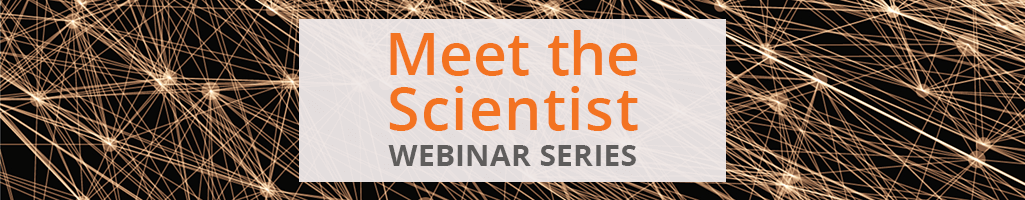 Meet the Scientist - August 2021