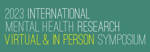 2023 International Mental Health Research Symposium Presentations